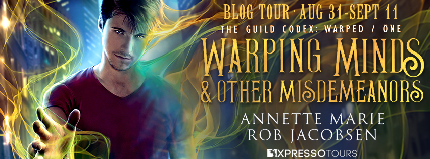 Warping Minds & Other Misdemeanors by Annette Marie & Rob Jacobsen – Playlist + Giveaway