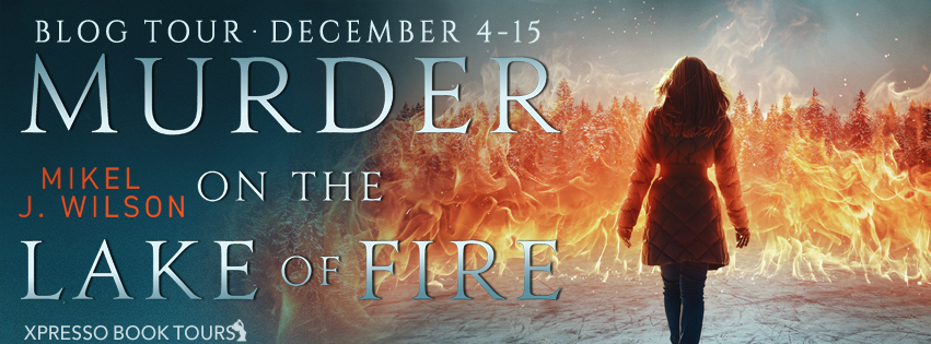 Blog Tour:  Murder on the Lake of Fire by Mikel J. Wilson