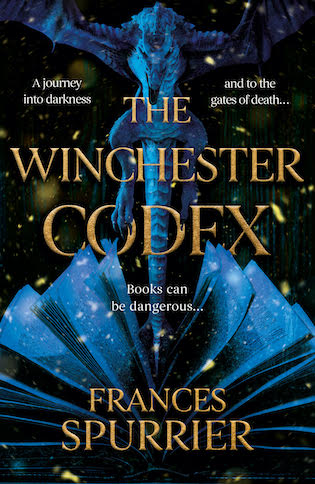 The Winchester Codex Frances Spurrier Publication date: January 2nd 2024 Genres: Fantasy, Young Adult