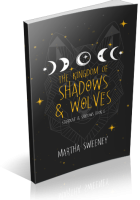 Blitz Sign-Up: The Kingdom of Shadows and Wolves by Martha Sweeney