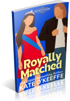 Blitz Sign-Up: Royally Matched by Kate O’Keeffe