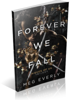 Blitz Sign-Up: Forever We Fall by Meg Everly