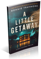 Blitz Sign-Up: A Little Getaway by Bonnie Traymore