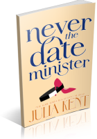 Blitz Sign-Up: Never Date the Minister by Julia Kent