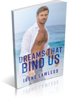 Blitz Sign-Up: Dreams That Bind Us by Irene Lawless