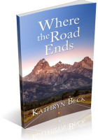 Blitz Sign-Up: Where the Road Ends by Kathryn Beck