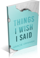 Blitz Sign-Up: Things I Wish I Said by Gracie Graham