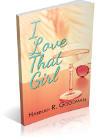 Blitz Sign-Up: I Love That Girl by Hannah R. Goodman