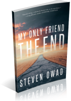 Blitz Sign-Up: My Only Friend, the End by Steven Owad