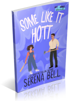 Blitz Sign-Up: Some Like It Hott by Serena Bell