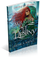 Blitz Sign-Up: Sought By Destiny by Monica Ageno