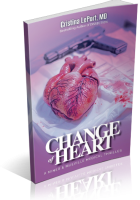 Blitz Sign-Up: Change of Heart by Dr. Cristina LePort