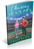 Blitz Sign-Up: Chasing Headlines by J Rose Black