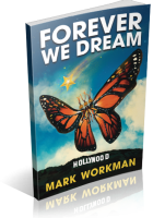 Blitz Sign-Up: Forever We Dream by Mark Workman